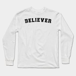 Believer Long Sleeve T-Shirt